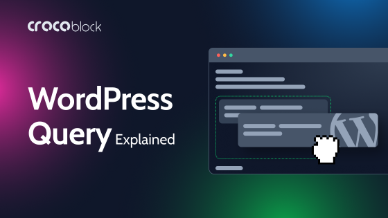 WP_Query Explained: How to Easily Make WordPress Custom Query