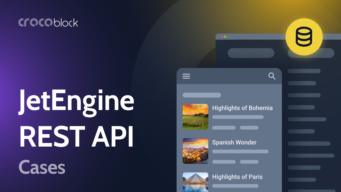 JetEngine REST API: Features and Use Cases