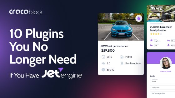 10+ Plugins You No Longer Need If You Have JetEngine