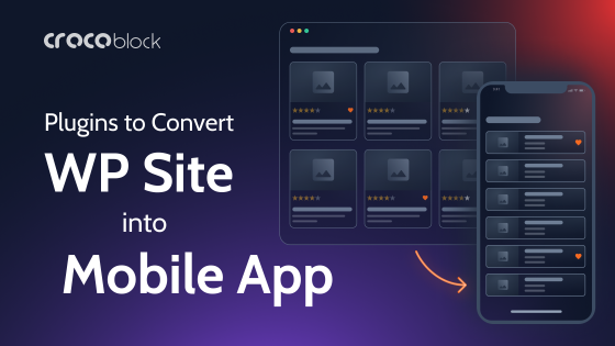 5 Best Plugins to Convert a WordPress Site into a Mobile App