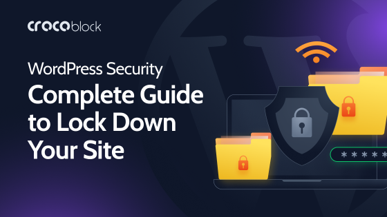 WordPress Security: Complete Guide to Lock Down Your Site