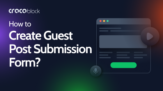 Creating Guest Posts via Submission Form in WordPress