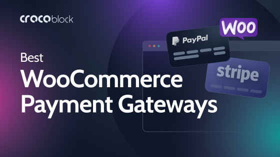 Top 5 Best WooCommerce Payment Gateways