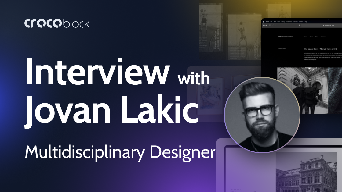 Jovan Lakic: Multidisciplinary Designer Interview