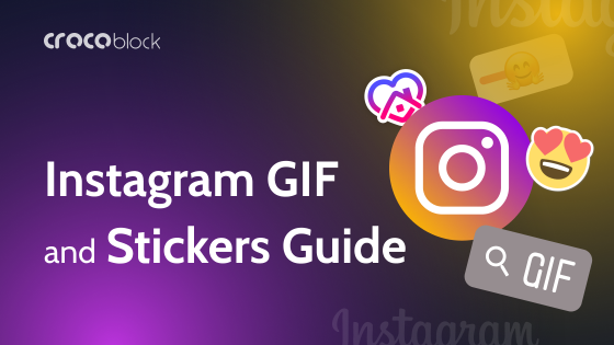 Instagram GIF and Stickers Guide: Creation, Posting, Interesting Facts