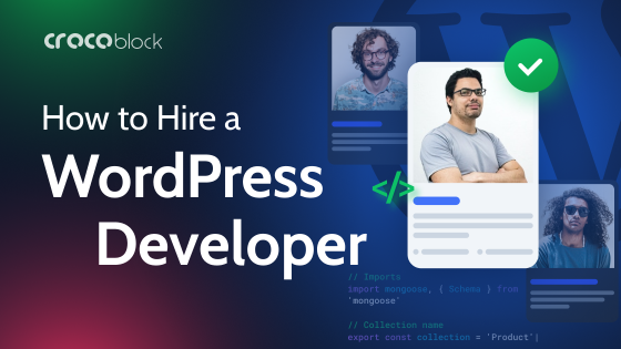 How to Hire a WordPress Developer: 4 Important Tips