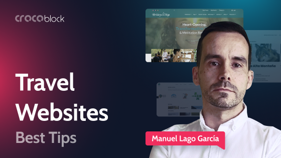 8 Tips to Build Travel Website From Manuel Lago Garcia