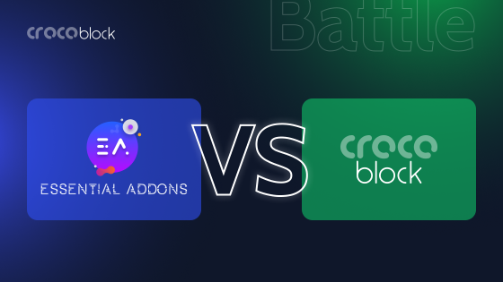 Essential Addons for Elementor vs. Crocoblock: Picking Top Website Building Tool