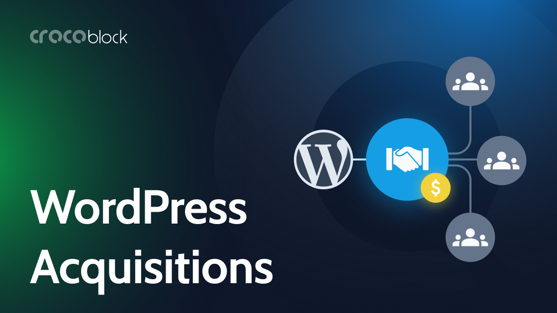 WordPress Acquisitions: The Best, The Worst, Unclear