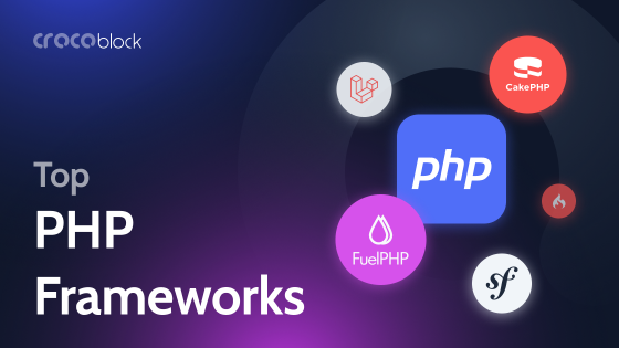 5 Best PHP Frameworks to Make Your Web Coding Easier