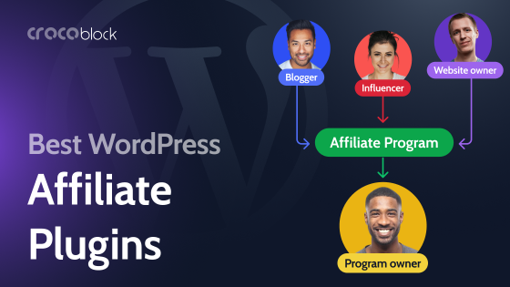 6 Best WordPress Affiliate Plugins for Merchants and Affiliate Marketers