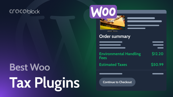 3 Best WooCommerce Tax Plugins to Make Managing Tax Quicker and Easier