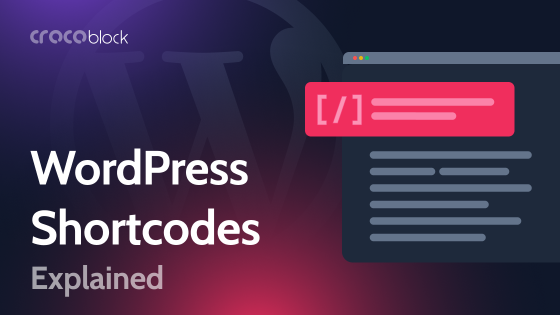 WordPress Shortcodes  Explained: Everything You Need to Know