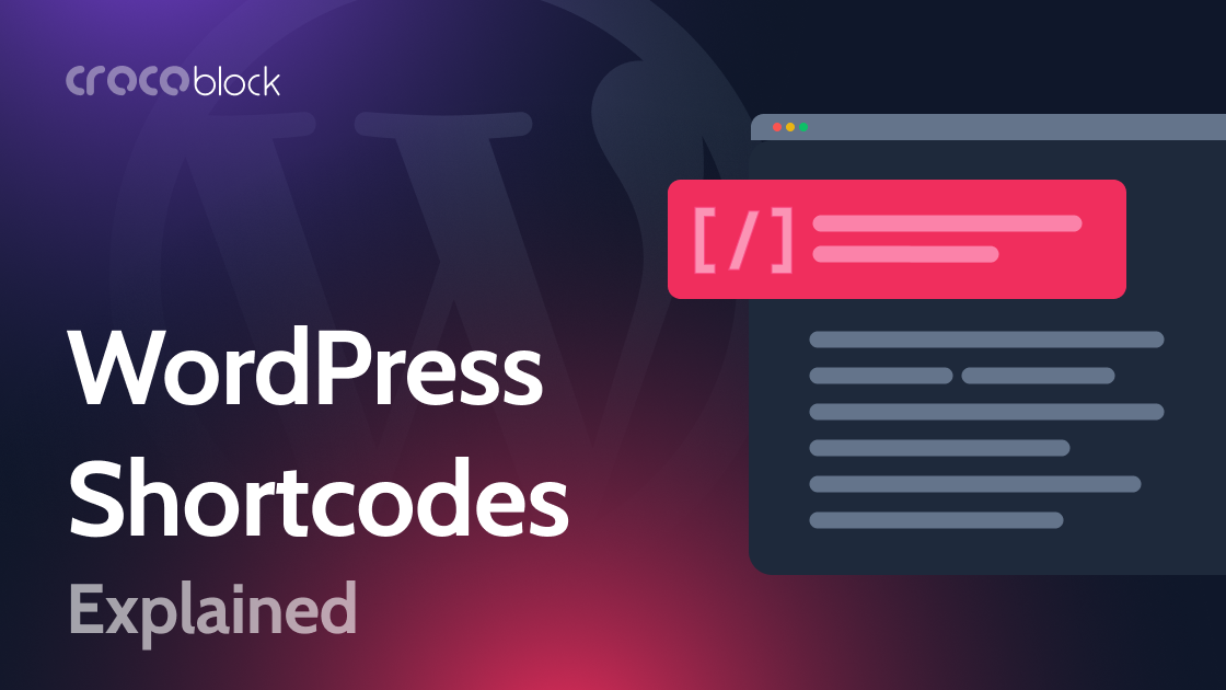 WordPress Shortcodes Explained 
