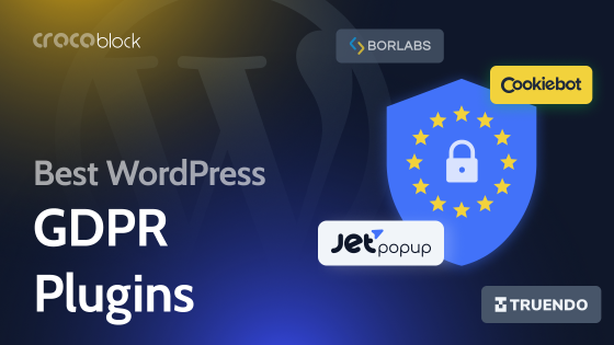 Top 7 WordPress Plugins to Make Your Website GDPR Compliant