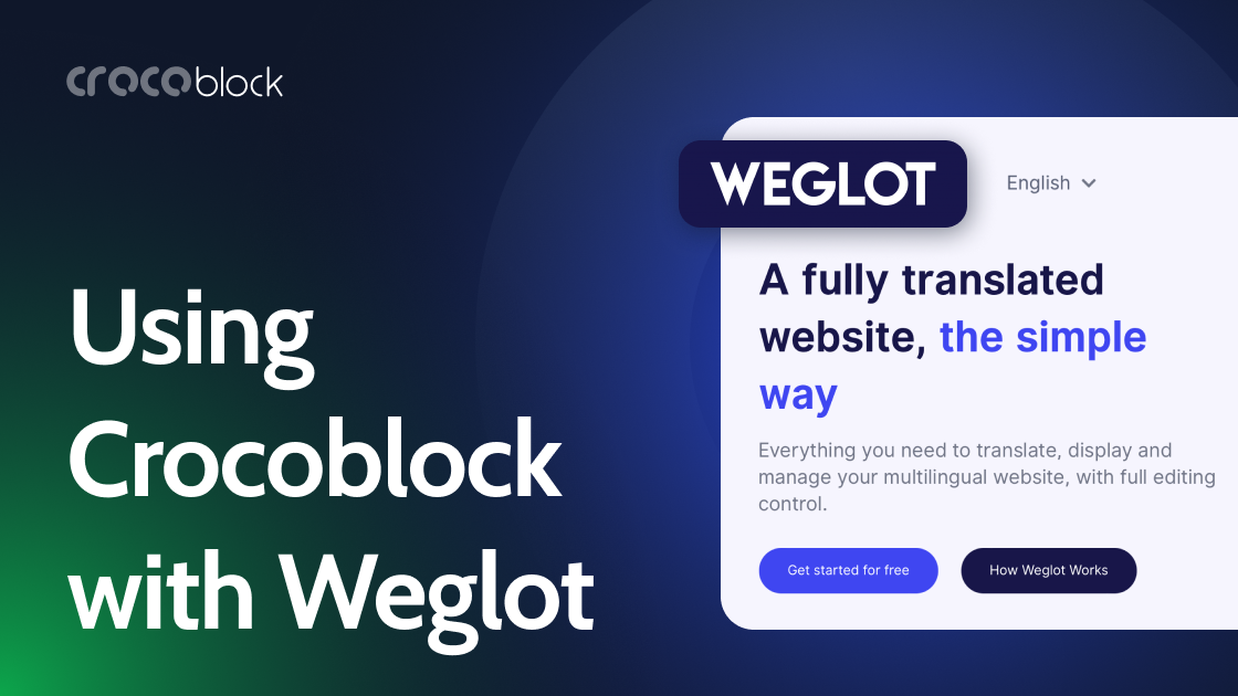 Using Weglot Translation with Crocoblock