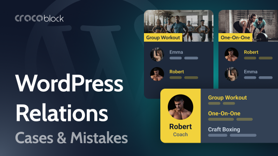 WordPress Relations Use Cases and Common Mistakes