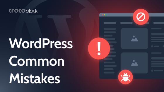 Top 15 Common WordPress Mistakes and What to Do to Fix Them