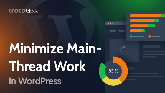 12 Tips for Minimizing Main Thread Work on WordPress to Improve Website Performance