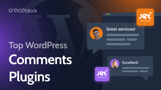 Top 12 WordPress Comments Plugins: How to Make Interactions on the Site Easy