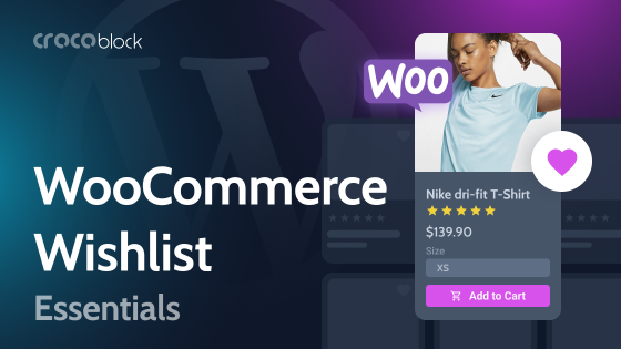 Wishlist in WooCommerce: Best Practices and Examples