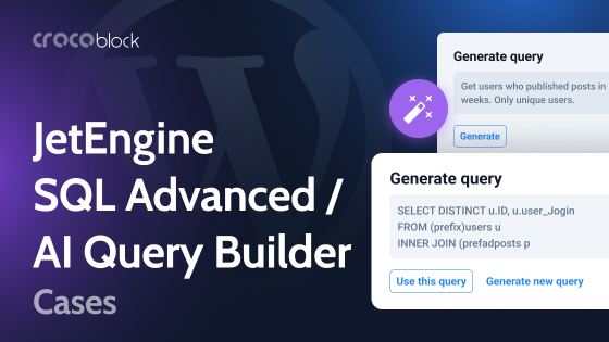 Popular Use Cases for JetEngine SQL Query Builder