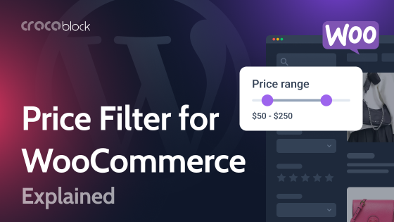 Price Filter for WooCommerce: Features, Tips, Plugins