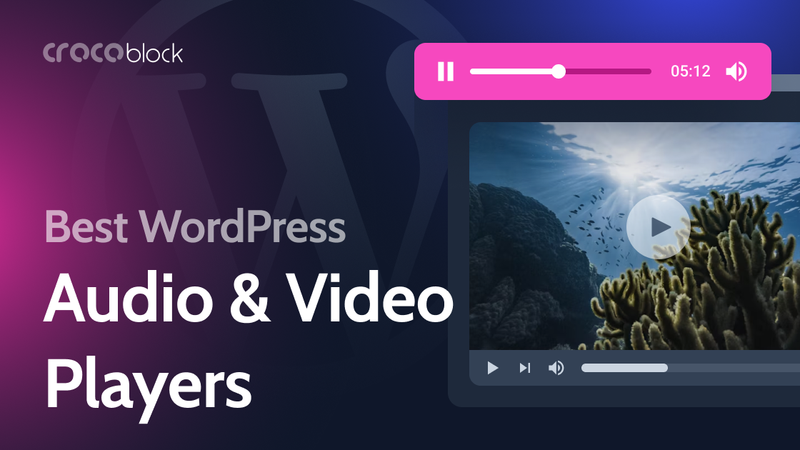 14 Best WordPress Audio and Video Player Plugins