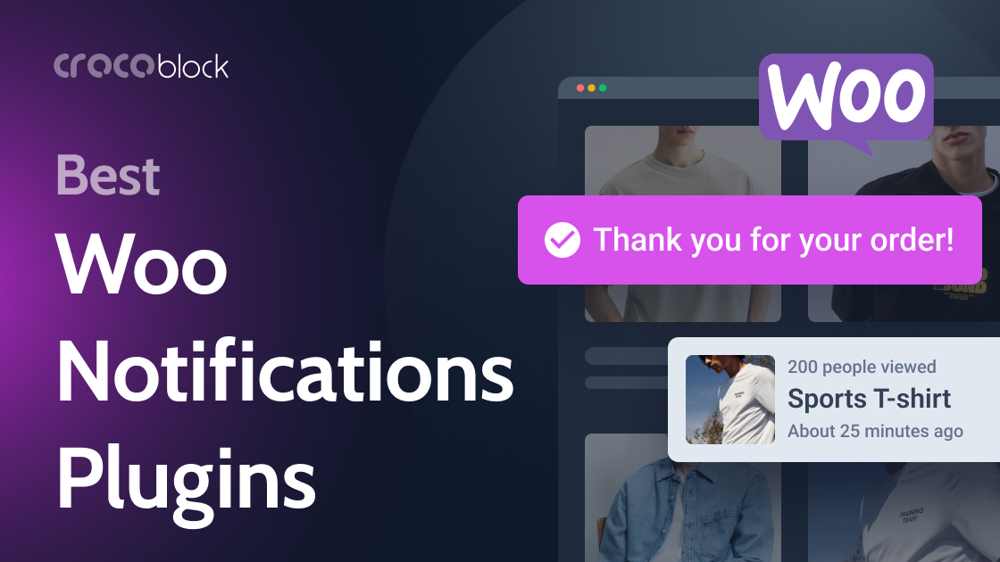 8 Best WooCommerce Notification Plugins to Enhance Online Stores