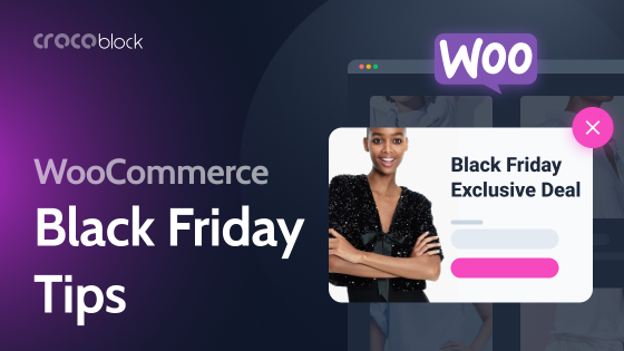 Top 5 Black Friday Tips for WooCommerce Stores