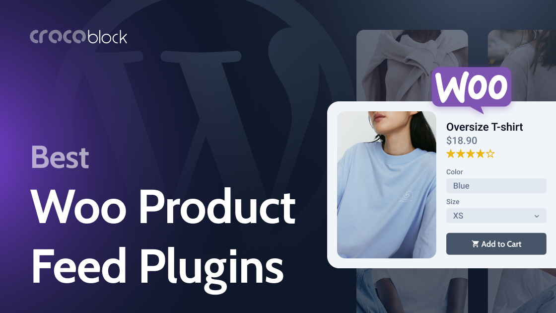 10 Best WooCommerce Product Feed Plugins: A Comprehensive Review