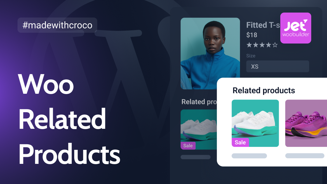 WooCommerce Related Products: How to Boost Sales Using JetWooBuilder