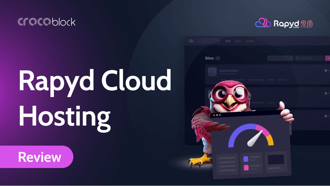 Rapyd Cloud: Best Hosting for Dynamic Crocoblock Sites