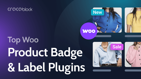 9 Best WooCommerce Product Badges and Labels Plugins (2026)