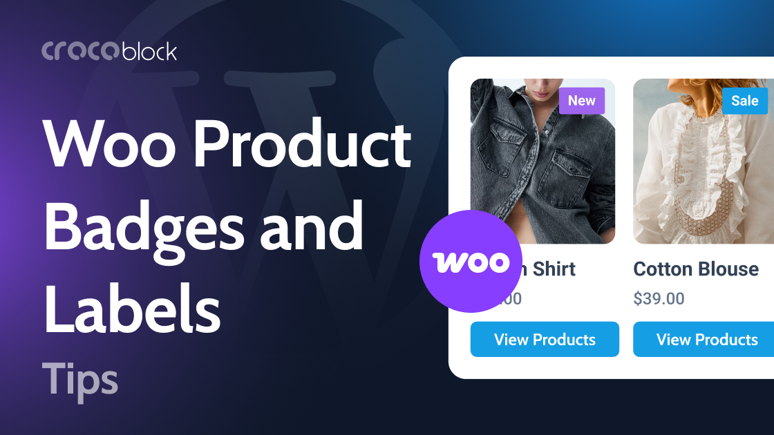 WooCommerce Product Badges and Labels: How to Use Them and Why