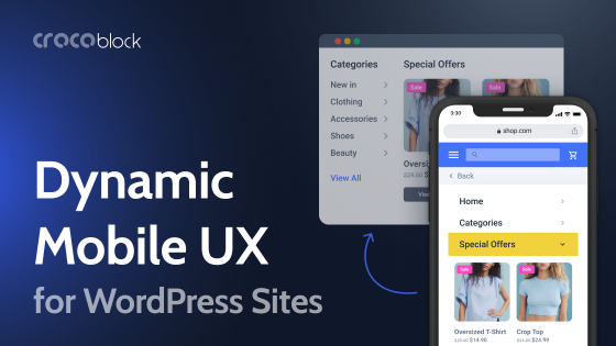 Mobile-First Responsive UX for Dynamic Data and Crocoblock Tools for It